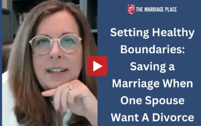 Setting Healthy Boundaries: Saving a Marriage When One Spouse Want A Divorce